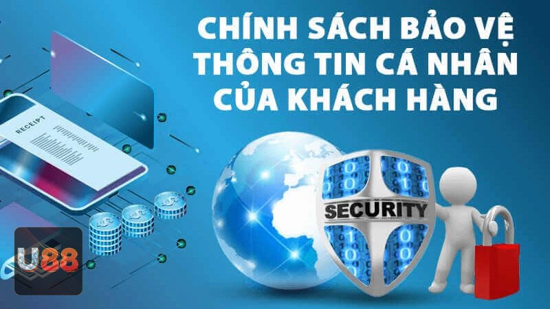Chính Sách Bảo Mật - Phạm vi áp dụng trên toàn bộ hệ thống U88